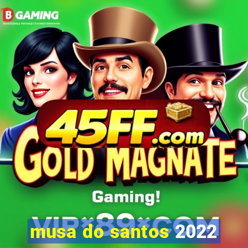 musa do santos 2022
